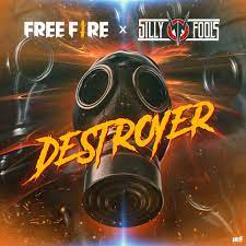 destroyer free fire x silly fools